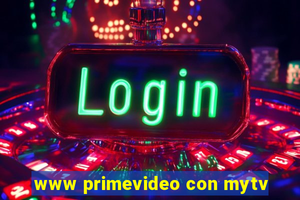 www primevideo con mytv